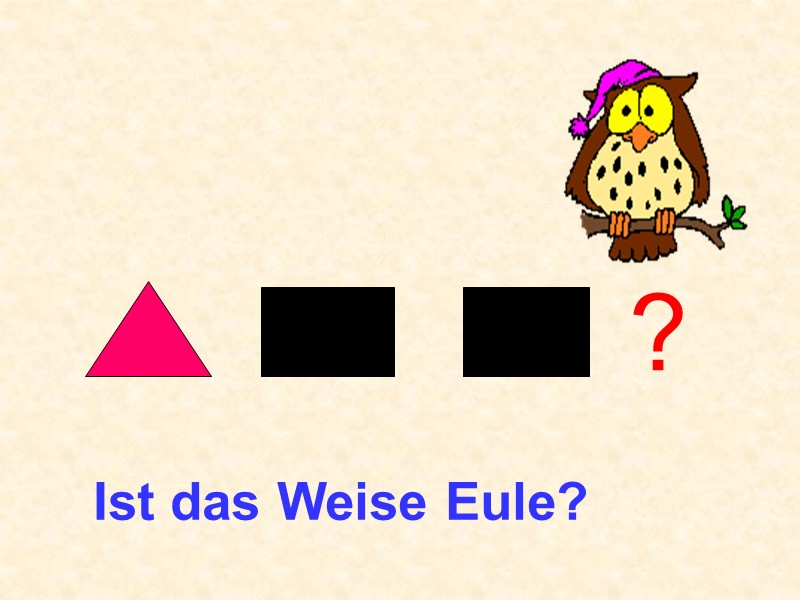 Ist das Weise Eule?  ?